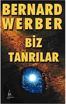 Biz Tanrılar / Bernard Werber Biz Tanrılar / Bernard Werber