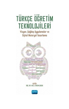 Türkçe Öğretim Teknolojileri - Vizyon Çağdaş Uygulamalar ve Dijital Materyal Tasarlama- Nobel Akademik Yayıncılık Türkçe Öğretim Teknolojileri - Vizyon Çağdaş Uygulamalar ve Dijital Materyal Tasarlama- Nobel Akademik Yayıncılık