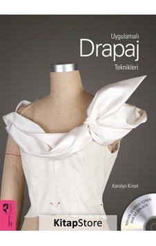 Uygulamalı Drapaj Teknikleri - Karolyn Kiisel