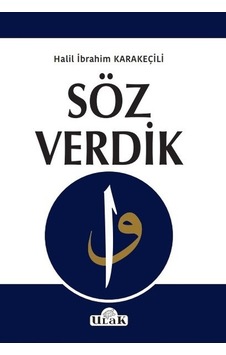 Söz Verdik - Halil İbrahim Karakeçili - Ulak Yayıncılık