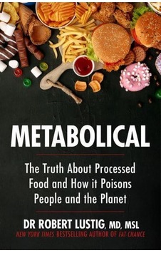 Metabolical The Truth About Processed Food and How It Poisons People and the Planet 9781529350074 Metabolical The Truth About Processed Food and How It Poisons People and the Planet 9781529350074