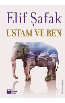 Ustam ve Ben - Elif Şafak - Doğan Kitap