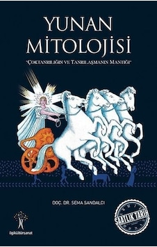 Yunan Mitolojisi - İlgi Kültür Sanat Yayınları Yunan Mitolojisi - İlgi Kültür Sanat Yayınları