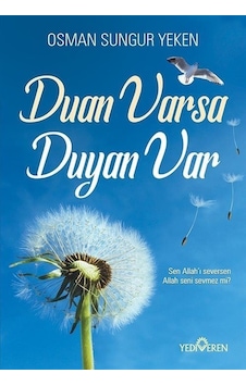 Duan Varsa Duyan Var - Osman Sungur Yeken - Yediveren Yayınları Duan Varsa Duyan Var - Osman Sungur Yeken - Yediveren Yayınları