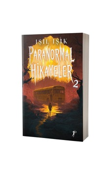 Paranormal Hikayeler 2 / Işıl Işık Paranormal Hikayeler 2 / Işıl Işık