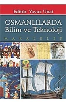 Osmanlılarda Bilim Ve Teknoloji Makaleler 9786053953449 Osmanlılarda Bilim Ve Teknoloji Makaleler 9786053953449