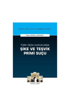 Türk Ceza Hukukunda Şike Ve Teşvik Primi Suçu / Büşra Demiral ...