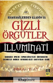 Haşhaşilerden Gladio'ya Gizli Örgütler İlluminati - Bora İyiat - Kripto