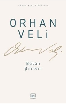 Orhan Veli - Bütün Hikayeleri - Orhan Veli Kanık - İthaki Yayınları Orhan Veli - Bütün Hikayeleri - Orhan Veli Kanık - İthaki Yayınları