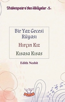 Shakespeare Den Hikayeler 5 - Bir Yaz Gecesi Rüyası-hırçın Kız-kısasa Kısas Shakespeare Den Hikayeler 5 - Bir Yaz Gecesi Rüyası-hırçın Kız-kısasa Kısas