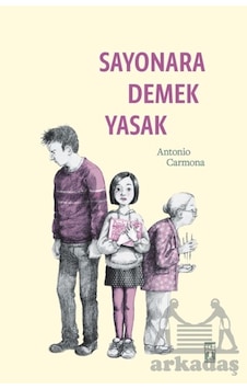Sayonara Demek Yasak Genç Timaş Sayonara Demek Yasak Genç Timaş