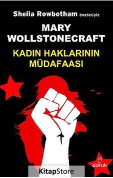 Kadın Haklarının Müdafaası - Mary Wollstonecraft - Doruk Yayınları