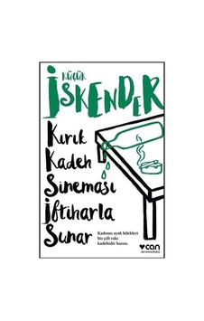 Kırık Kadeh Sineması İftiharla Sunar - küçük İskender - Can Yayınları Kırık Kadeh Sineması İftiharla Sunar - küçük İskender - Can Yayınları