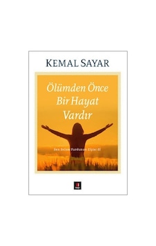 Ölümden Önce Bir Hayat Vardır Kemal Sayar