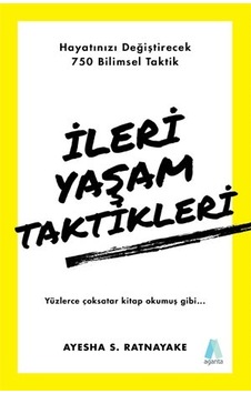 İleri Yaşam Taktikleri - Ayesha S. Ratnayake - Aganta Kitap İleri Yaşam Taktikleri - Ayesha S. Ratnayake - Aganta Kitap