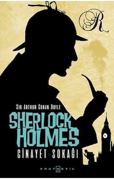 Sherlock Holmes - Cinayet Sokağı - Sir Arthur Conan Doyle - Fantastik Kitap Sherlock Holmes - Cinayet Sokağı - Sir Arthur Conan Doyle - Fantastik Kitap