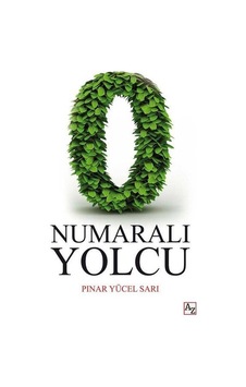 0 Numaralı Yolcu - Pınar Yücel Sarı - Az Kitap