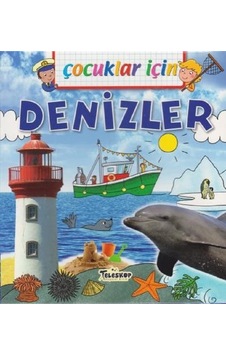Çocuklar İçin-Denizler - Emmanuelle Lepetit - Teleskop Popüler Bilim