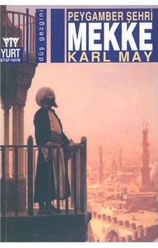 Peygamber Şehri Mekke