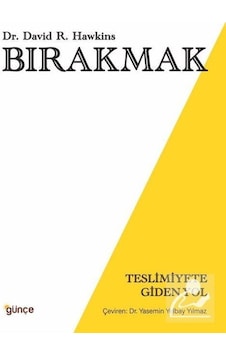 Bırakmak - Dr. David R. Hawkins Bırakmak - Dr. David R. Hawkins