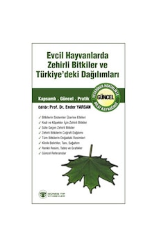 Evcil Hayvanlarda Zehirli Bitkiler Ve Türkiye'Deki Dağılımları Evcil Hayvanlarda Zehirli Bitkiler Ve Türkiye'Deki Dağılımları
