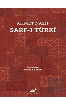Ahmet Nazif Sarf- ı Türki -  Paradigma Akademi Yayınları