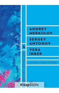 Sovyet Öyküleri-4 - Andrey Merkulov - Vera İnber - Yazılama