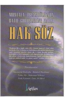 Mustafa İslamoğlu Nun Sözlerine Karşı Hak Söz - Mustafa İslamoğlu