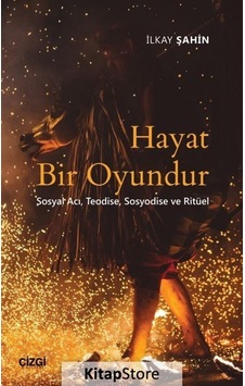 Hayat Bir Oyundur / İlkay Şahin Hayat Bir Oyundur / İlkay Şahin
