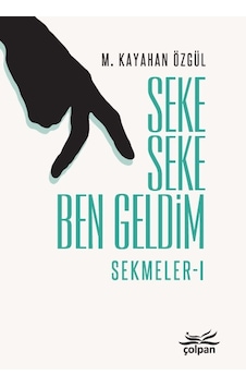 Seke Seke Ben Geldim – Sekmeler I