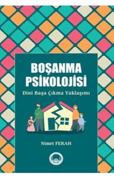 Boşanma Psikolojisi - Dini Başa Çıkma Yaklaşımı