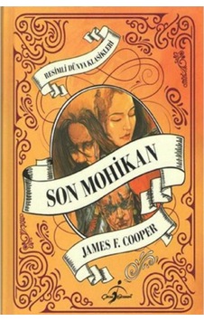Resimli Dünya Klasikleri Son Mohikan - James F. Cooper Ciltli