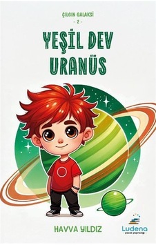 Yeşil Dev Uranüs / Havva Yıldız Yeşil Dev Uranüs / Havva Yıldız