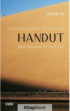 Özgürlüğün Öteki Adı Handut - Zahide Ay - Çizgi Kitabevi Özgürlüğün Öteki Adı Handut - Zahide Ay - Çizgi Kitabevi