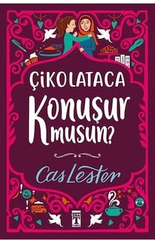 Çikolataca Konuşur Musun? Çikolataca Konuşur Musun?