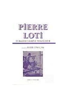 Türkler Üzerine Makaleler - Pierre Loti - Der Yayınları