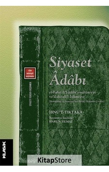 Siyaset Adabı - İbnü't Tıktaka - Klasik Yayınları Siyaset Adabı - İbnü't Tıktaka - Klasik Yayınları