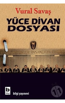 Yüce Divan Dosyası - Vural Savaş - Bilgi Yayınevi Yüce Divan Dosyası - Vural Savaş - Bilgi Yayınevi