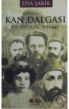 Kan Dalgası Bir Sevda Üç Suikast