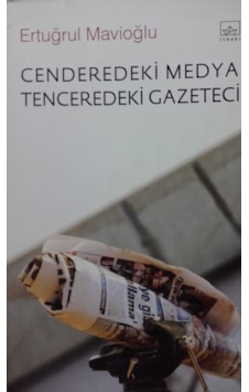 Cenderedeki Medya Tenceredeki Gazeteci