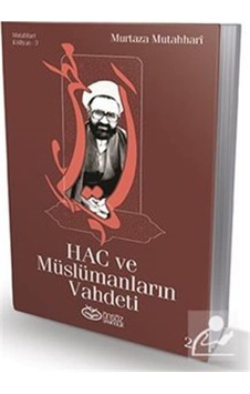 Hac ve Müslümanların Vahdeti- Önsöz Yayıncılık