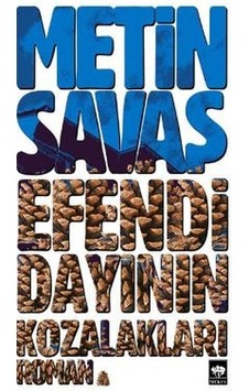 Efendi Dayının Kozalakları - Metin Savaş - Ötüken Neşriyat