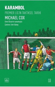 Karambol: Premier Lig'in Taktiksel Tarihi / Michael Cox