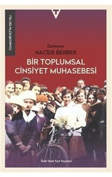 Bir Toplumsal Cinsiyet Muhasebesi Bir Toplumsal Cinsiyet Muhasebesi