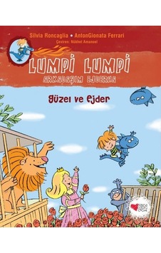Güzel ve Ejder-Lumpi Lumpi Arkadaşım Ejderha - Silvia Roncaglia - Can Çocuk Yayınları Güzel ve Ejder-Lumpi Lumpi Arkadaşım Ejderha - Silvia Roncaglia - Can Çocuk Yayınları