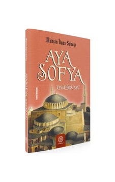 Ayasofya Tebessümü - Muhsin İlyas Subaşı - Mihrabad Yayınları