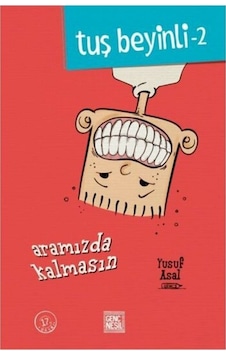 Aramızda Kalmasın / Tuş Beyinli Serisi  2