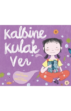 Kalbine Kulak Ver - Louise Bladen - Harika Çocuk Kalbine Kulak Ver - Louise Bladen - Harika Çocuk