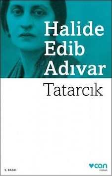 Tatarcık - Halide Edib Adıvar Tatarcık - Halide Edib Adıvar