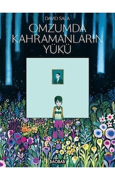 Omzumda Kahramanların Yükü / David Sala Omzumda Kahramanların Yükü / David Sala